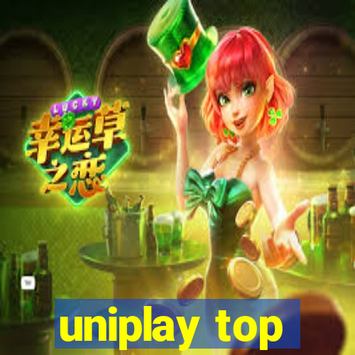 uniplay top